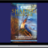 Bradford Keeney – Shaking Medicine: The Healing Power of Ecstatic Movement