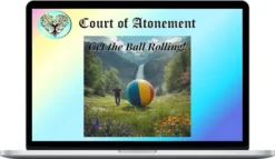 Court Of Atonement – Get the Ball Rolling