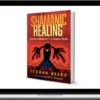 Itzhak Beery – Shamanic Healing