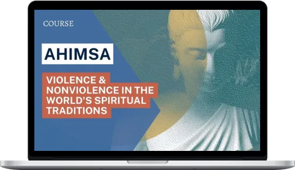 Jeffery Long – Ahimsa Violence and Nonviolence in the World’s Spiritual Traditions - Collection