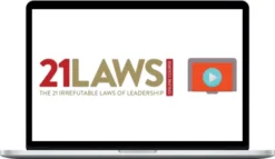 John Maxwell – The 21 Irrefutable Laws of Leadership Online Course