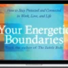 Cyndi Dale – Your Energetic Boundaries – Sounds True