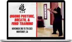 Jerry Alan Johnson – Qigong Posture, Breath, & Mind Training (S5)